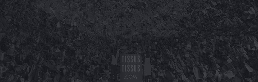 Tissus Tissus